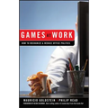 Games at Work: How to Recognize and Reduce Office Politics