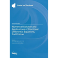Numerical Solution and Applications of Fractional Differential Equations, 2nd Edition