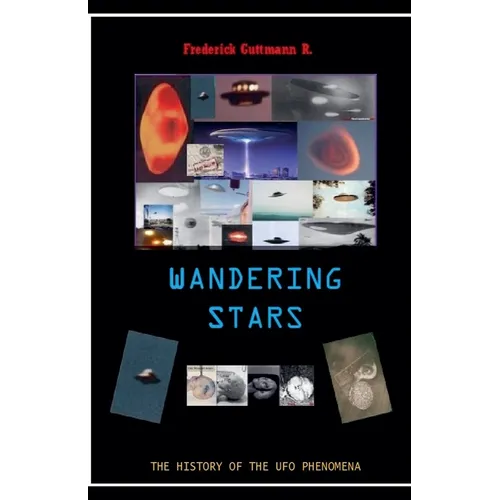 Wandering Stars, The History of the UFO Phenomenon