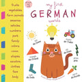 My First German Words English German Bilingual Dictionary Bilingual Baby Books: Kids Learn German First 100 Words Toddler Handbook Englisch Deutsch Bu