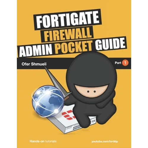 Fortigate Firewall Admin Pocket Guide