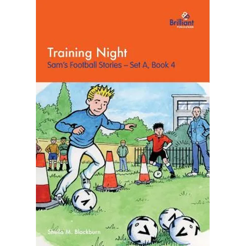 Training Night: Sam's Football Stories - Set A, Book 4