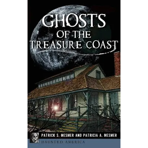 Ghosts of the Treasure Coast