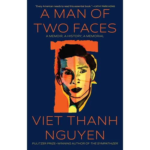 A Man of Two Faces: A Memoir, a History, a Memorial