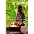 Feng Shui: Mastering the Basics to an Elegant Home Design for Inner Peace