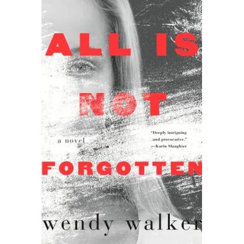 All Is Not Forgotten