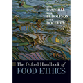 The Oxford Handbook of Food Ethics