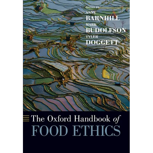The Oxford Handbook of Food Ethics