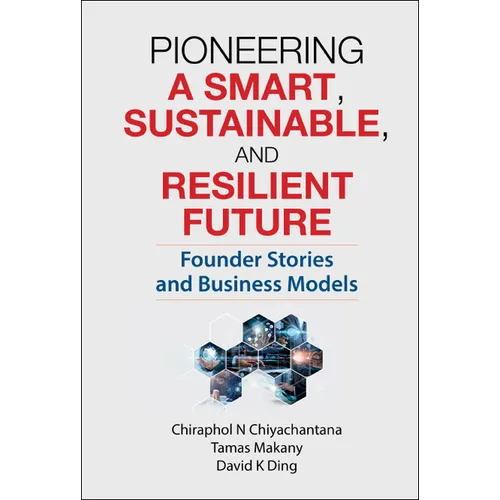Pioneering a Smart, Sustainable, and Resilient Future