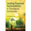 Leading Financial Sustainability in Theological Institutions: The African Perspective