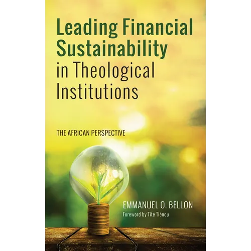 Leading Financial Sustainability in Theological Institutions: The African Perspective