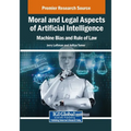 Moral and Legal Aspects of Artificial Intelligence: Machine Bias and Rule of Law