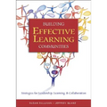 Building Effective Learning Communities: Strategies for Leadership, Learning, & Collaboration