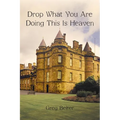 Drop What You Are Doing This Is Heaven