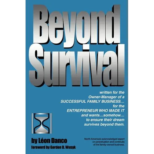 Beyond Survival, a Guide for Business Owners and Their Families