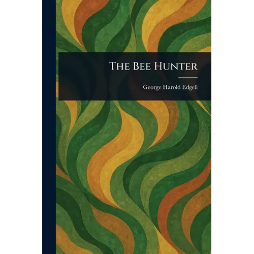 The Bee Hunter