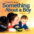 There's Just Something About a Boy