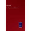 The Ways and Means of Payment