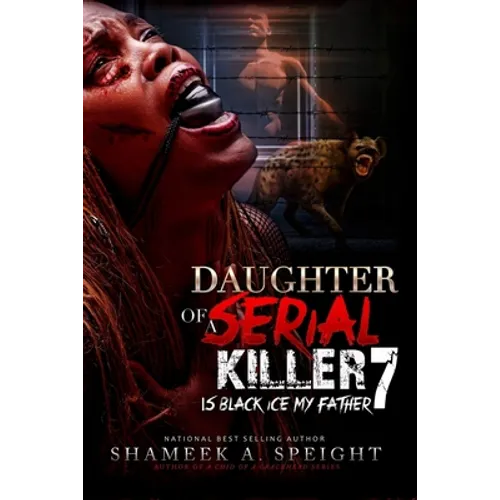 Daughter of a Serial Killer 7: Death to the Abominations . Ayana Awakes