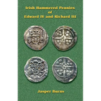 Irish Hammered Pennies of Edward IV and Richard III - Paperback