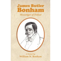 James Butler Bonham: Messenger of Defeat