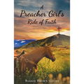 A Preacher Girl's Ride of Faith