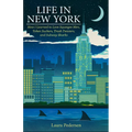 Life in New York: How I Learned to Love Squeegee Men, Token Suckers, Trash Twisters, and Subway Sharks