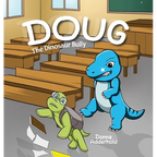 Doug: The Dinosaur Bully - Hardcover