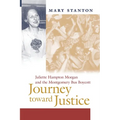 Journey Toward Justice: Juliette Hampton Morgan and the Montgomery Bus Boycott
