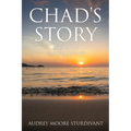 Chad's Story: GOD In My Cancer Journey