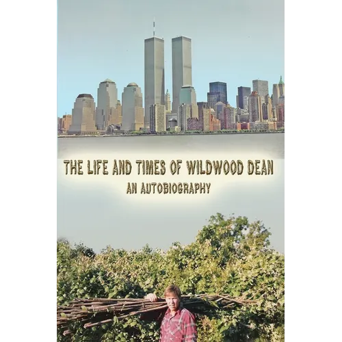The Life and Times of Wildwood Dean