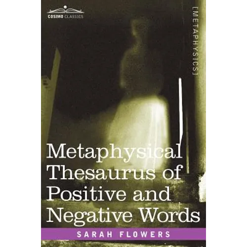 Metaphysical Thesaurus of Positive and Negative Words