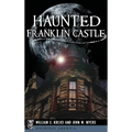 Haunted Franklin Castle