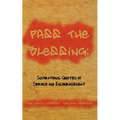 Pass The Blessing: Inspirational Quotes of Service and Encouragement