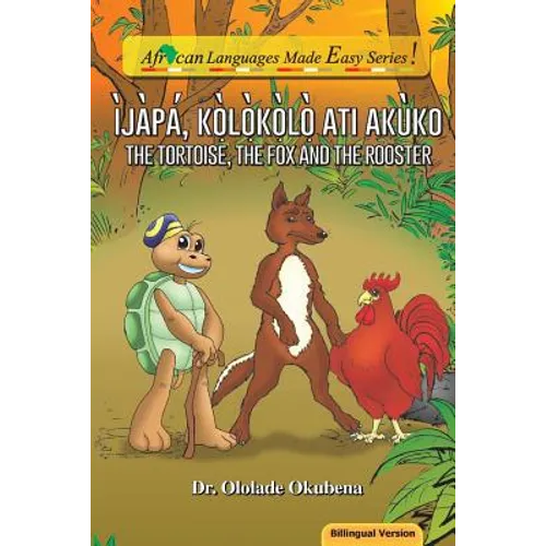 Ijapa, Kolokolo ati Akuko. Bilingual