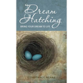 Dream Hatching: Bring Your Dream to Life
