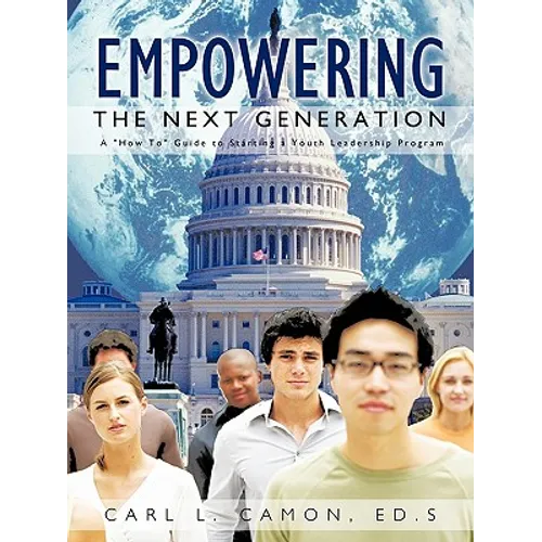 Empowering the Next Generation: A "How To" Guide to Starting a Youth Leadership Program