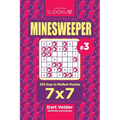 Sudoku Minesweeper - 200 Easy to Medium Puzzles 7x7 (Volume 3)