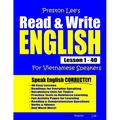Preston Lee's Read & Write English Lesson 1 - 40 For Vietnamese Speakers