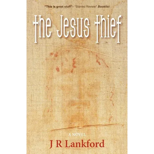The Jesus Thief (the Jesus Thief Series, Book 1)