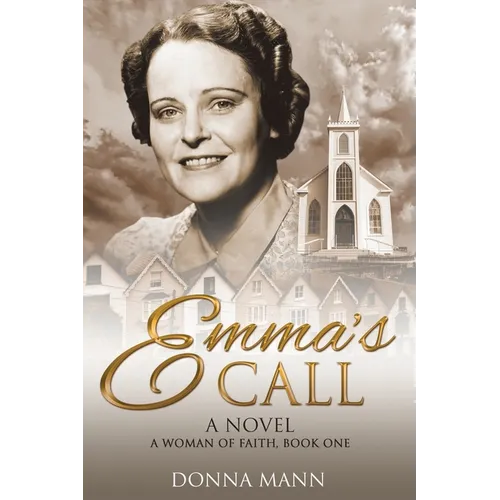 Emma's Call: A Woman of Faith