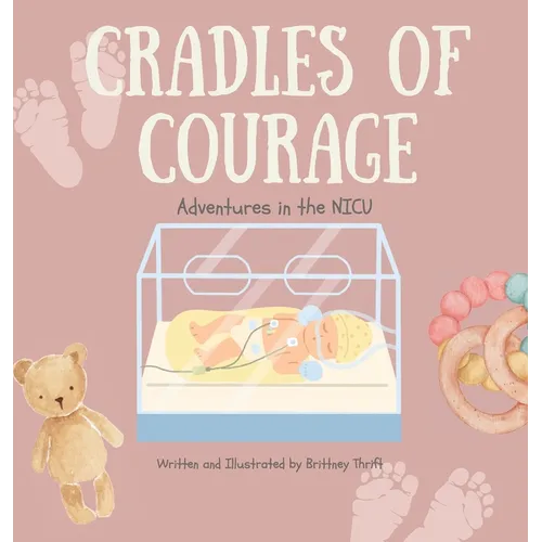 Cradles of Courage: Adventures in the NICU