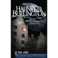 Haunted Burlington: Spirit's of Vermont's Queen City