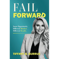 Fail Forward: Same Opportunity. Different Mindset. Different Results.