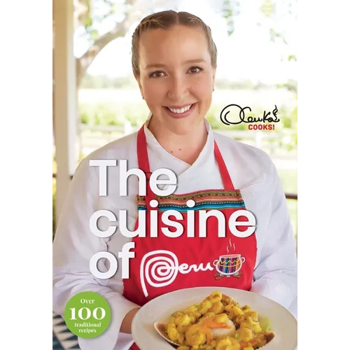 The Cuisine of Peru