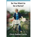 So You Want to be a Nurse?