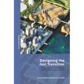 Designing the Just Transition: Design-Politics, Labor, and the Battle for Post-Carbon Futures