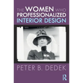 The Women Who Professionalized Interior Design