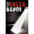 You Gotta Dance