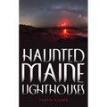 Haunted Maine Lighthouses